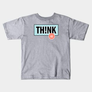 Think is 100% Free Kids T-Shirt